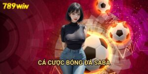 Cá Cược Bóng Đá SABA 789win: Nền Tảng Đặt Kèo Chuyên Nghiệp Hàng Đầu Châu Á