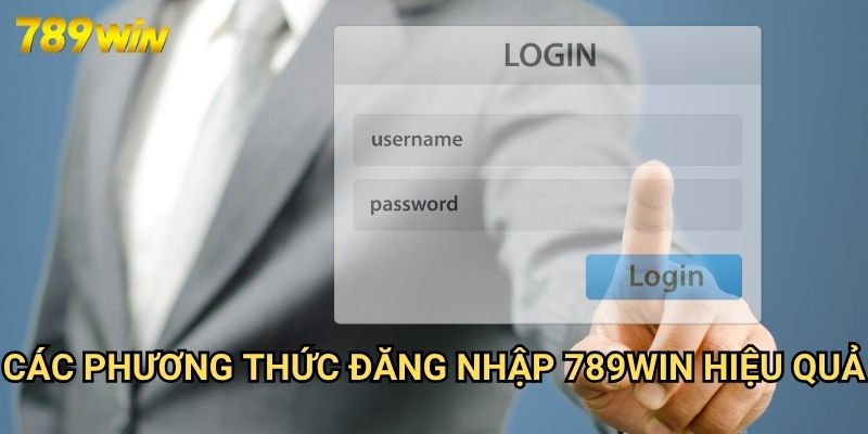 Đăng Nhập 789win: Phương Thức Truy Cập Nhanh Chóng Vào Cổng Game Đẳng Cấp 2 Các Phương Thức Đăng Nhập 789win Hiệu Quả