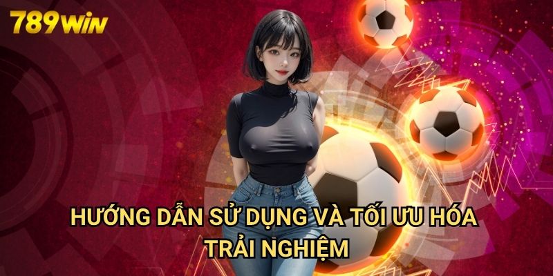 Cá Cược Bóng Đá SABA 789win: Nền Tảng Đặt Kèo Chuyên Nghiệp Hàng Đầu Châu Á 3 Hướng Dẫn Sử Dụng Và Tối Ưu Hóa Trải Nghiệm