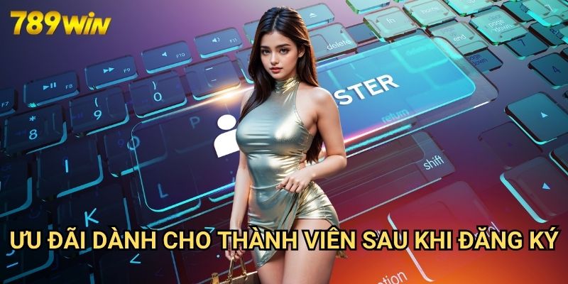 Đăng Ký 789win: Hướng Dẫn Chi Tiết Tạo Tài Khoản Chơi Game Trực Tuyến 3 Ưu Đãi Dành Cho Thành Viên Sau Khi Đăng Ký